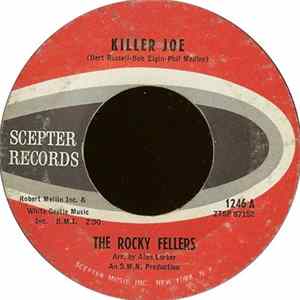 Download The Rocky Fellers - Killer Joe / Lonely Teardrops