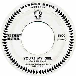 Download The Everly Brothers - You're My Girl / Don't Let The Whole World Know