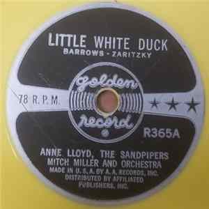 Download Anne Lloyd, The Sandpipers , Mitch Miller And Orchestra - Little White Duck / When The Red Red Robin Comes Bob Bob Bobbin' Along