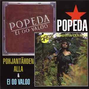 Download Popeda - Pohjantähden Alla & Ei Oo Valoo