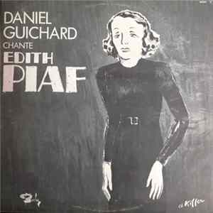 Download Daniel Guichard - Daniel Guichard Chante Edith Piaf