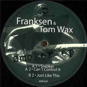 Download Franksen & Tom Wax - Smoker EP
