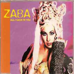 Download ZABA - All I Gave To You