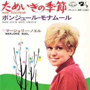 Download Marjorie Noël - Non Docteur / Bonjour Mon Amour