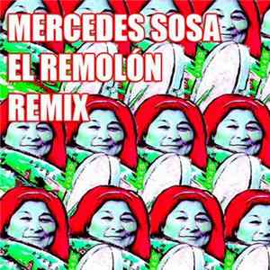 Download Mercedes Sosa - Guitarra Dimelo Tú (El Remolón Remix)