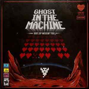 Download Ghost In The Machine - 100% Of Missin' You