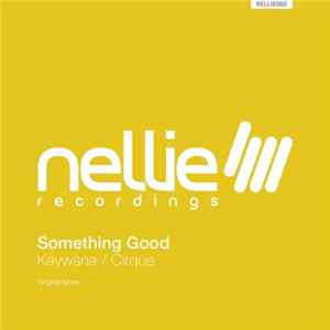 Download Something Good - Kaywana / Cirque