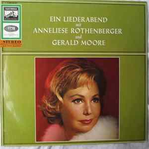 Download Anneliese Rothenberger Und Gerald Moore - Ein Liederabend Mit Anneliese Rothenberger Und Gerald Moore