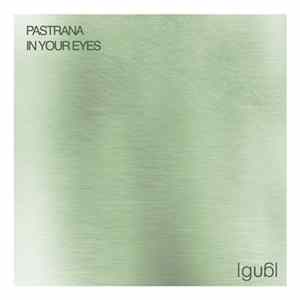 Download Pastrana - In Your Eyes