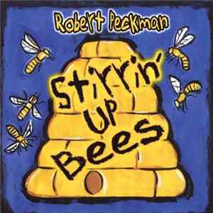 Download Robert Peckman - Stirrin' Up Bees