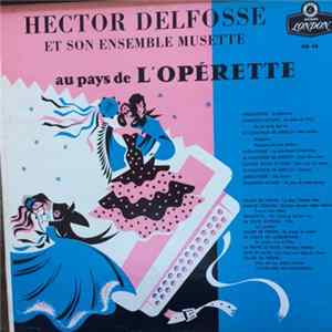 Download Hector Delfosse Et Son Ensemble Musette - Au Pays De L'Opérette