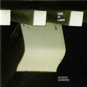 Download Jacques Demierre - One Is Land