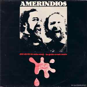 Download Amerindios - Tu Grito Es Mi Canto