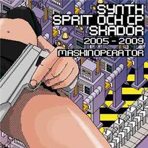 Download Maskinoperator - Synth Sprit Och CP Skador 2005 - 2009