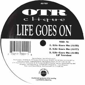 Download OTR Clique - Life Goes On