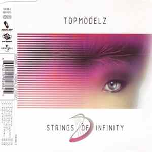 Download Topmodelz - Strings Of Infinity