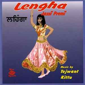 Download Jassi Premi, Tejwant Kittu - Lengha