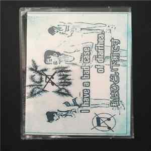 Download Dick Dunn - I Have A Bad Case Of Diarrhea