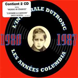 Download Jacques Dutronc - L'Intégrale Dutronc 1980-1987 Les Années Columbia