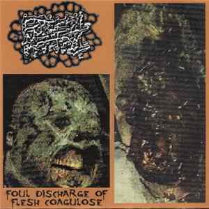 Download Epithelial Meatpool / Vomitbreath Ejaculator - Foul Discharge Of Flesh Coagulose / Caustic Stench Of Carcinogenic Halitosis
