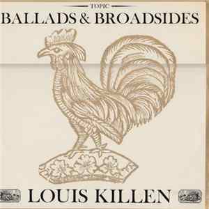 Download Louis Killen - Ballads And Broadsides