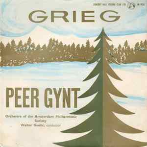 Download Grieg, Orchestra Of The Amsterdam Philharmonic Society, Walter Goehr - Peer Gynt Suite No.1