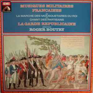 Download La Garde Républicaine direction Roger Boutry - Musiques Militaires Françaises