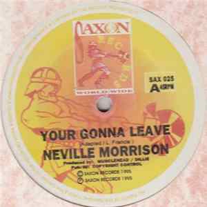 Download Neville Morrison - Your Gonna Leave