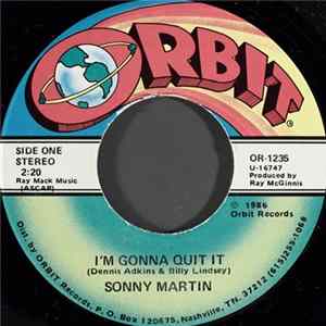 Download Sonny Martin - I'm Gonna Quit It
