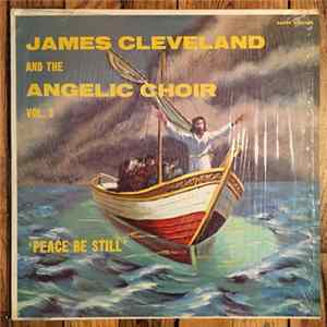 Download James Cleveland And The Angelic Choir - Peace Be Still