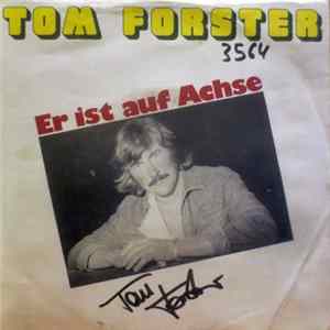 Download Tom Forster - Er Ist Auf Achse