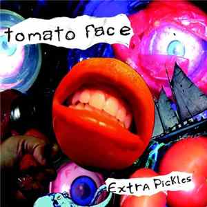 Download Tomato Face - Extra Pickles