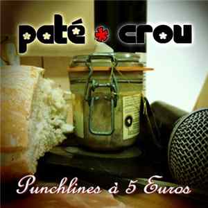 Download Paté Crou - Punchlines À 5 Euros