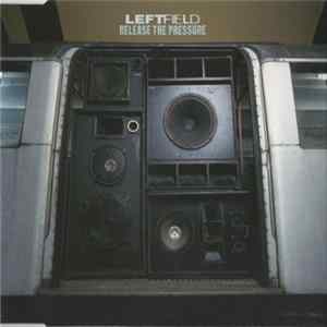 Download Leftfield - Release The Pressure