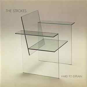 Download The Strokes - Hard To Explain