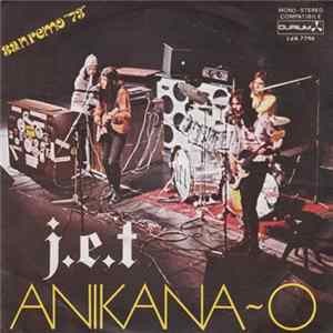 Download J.E.T. - Anikana-O / Guarda Coi Tuoi Occhi