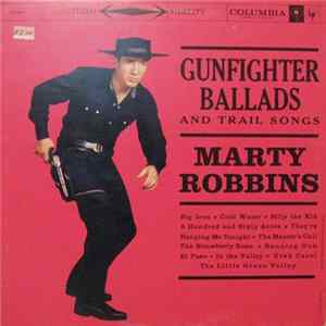 Download Marty Robbins - Gunfighter Ballads And Trail Songs