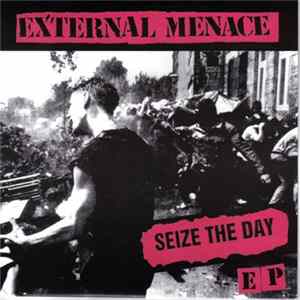Download External Menace - Seize The Day EP