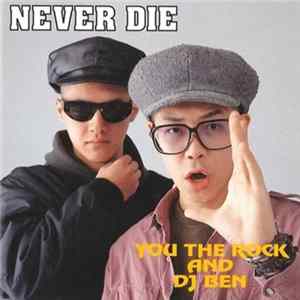 Download You The Rock And DJ Ben - Never Die