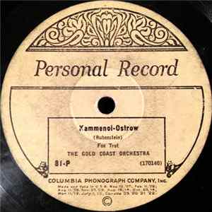 Download The Gold Coast Orchestra - Kammenoi-Ostrow / My Sweetie Turned Me Down