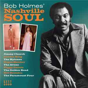 Download Bob Holmes - Bob Holmes' Nashville Soul