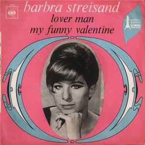 Download Barbra Streisand - Lover Man / My Funny Valentine