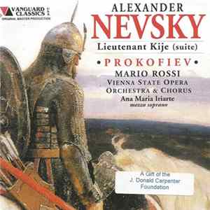 Download Prokofiev, Ana Maria Iriarte, Mario Rossi , Vienna State Opera Orchestra And Chorus - Alexander Nevsky / Lieutenant Kije (Suite)