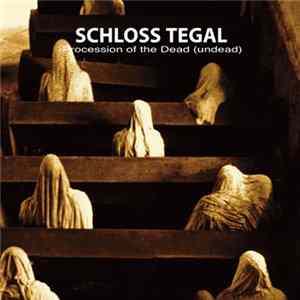 Download Schloss Tegal - Procession Of The Dead (Undead)