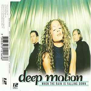 Download Deep Motion - When The Rain Is Falling Down
