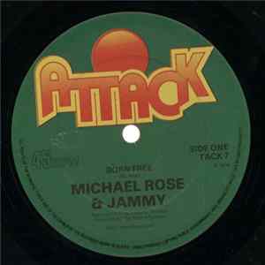 Download Michael Rose & Jammy / Dad Brown - Born Free / Stand & Look