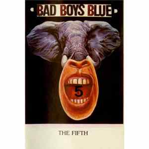 Download Bad Boys Blue - The Fifth