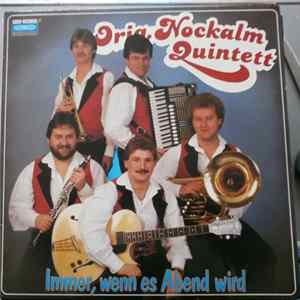 Download Orig. Nockalm Quintett - Immer, Wenn Es Abend Wird