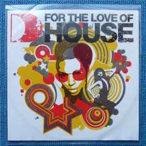 Download Various - For The Love Of House