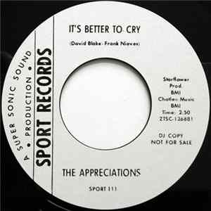 Download The Appreciations - It's Better To Cry